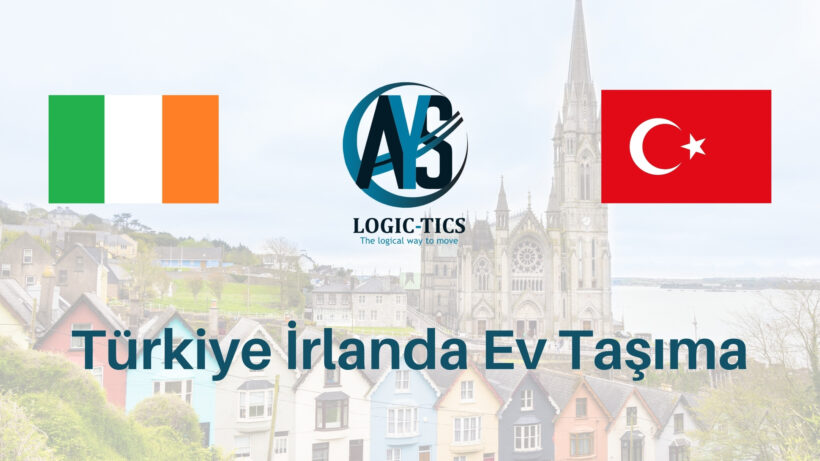 Türkiye İrlanda ev taşıma