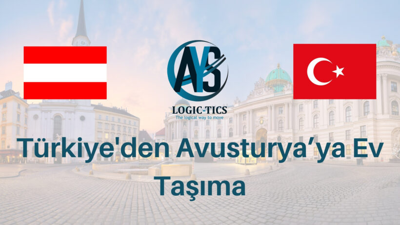 Türkiye'den Avusturya’ya Ev Taşıma