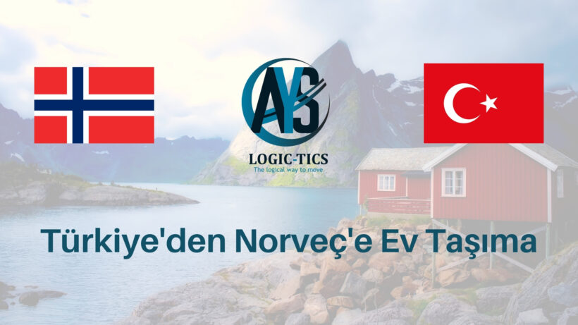 Türkiye'den Norveç'e Ev Taşıma