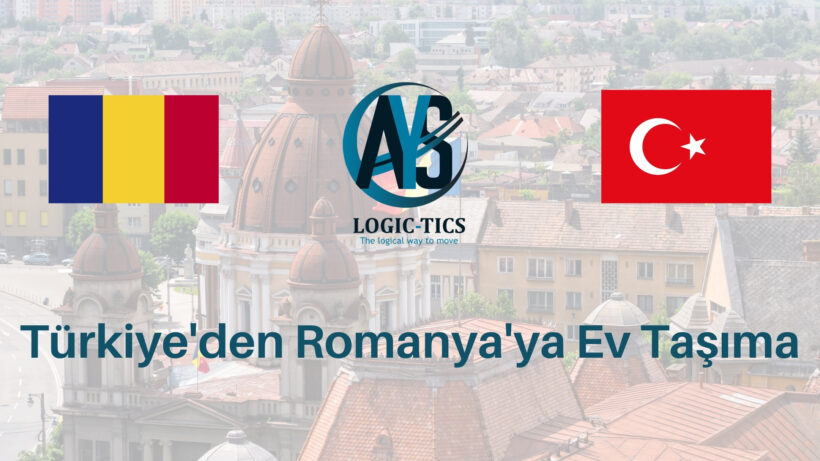 Türkiye'den Romanya'ya Ev Taşıma
